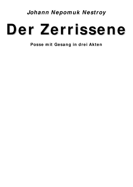 Datei:Nestroy Der Zerrissene A5.pdf